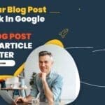 How to Rank Your Blog Post In Googl-  AI Article Writer