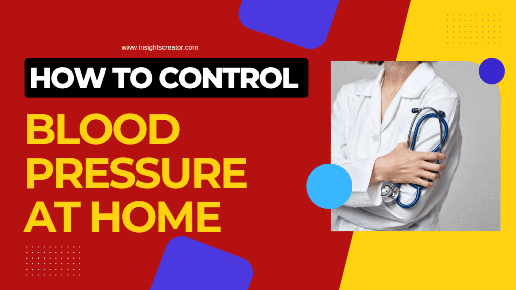 How To Control Blood Pressure At Home