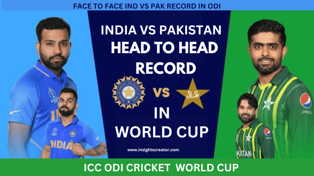 India Vs Pakistan Head To Head Record In Icc Odi World Cup Insights Creator 5600