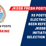 Breaking News – 93 Posts of JE Electrical has been referred to JKSSB for initiation of Selection Process