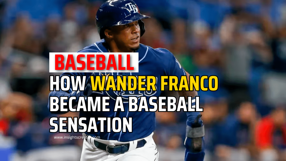 How Wander Franco Became A Baseball Sensation