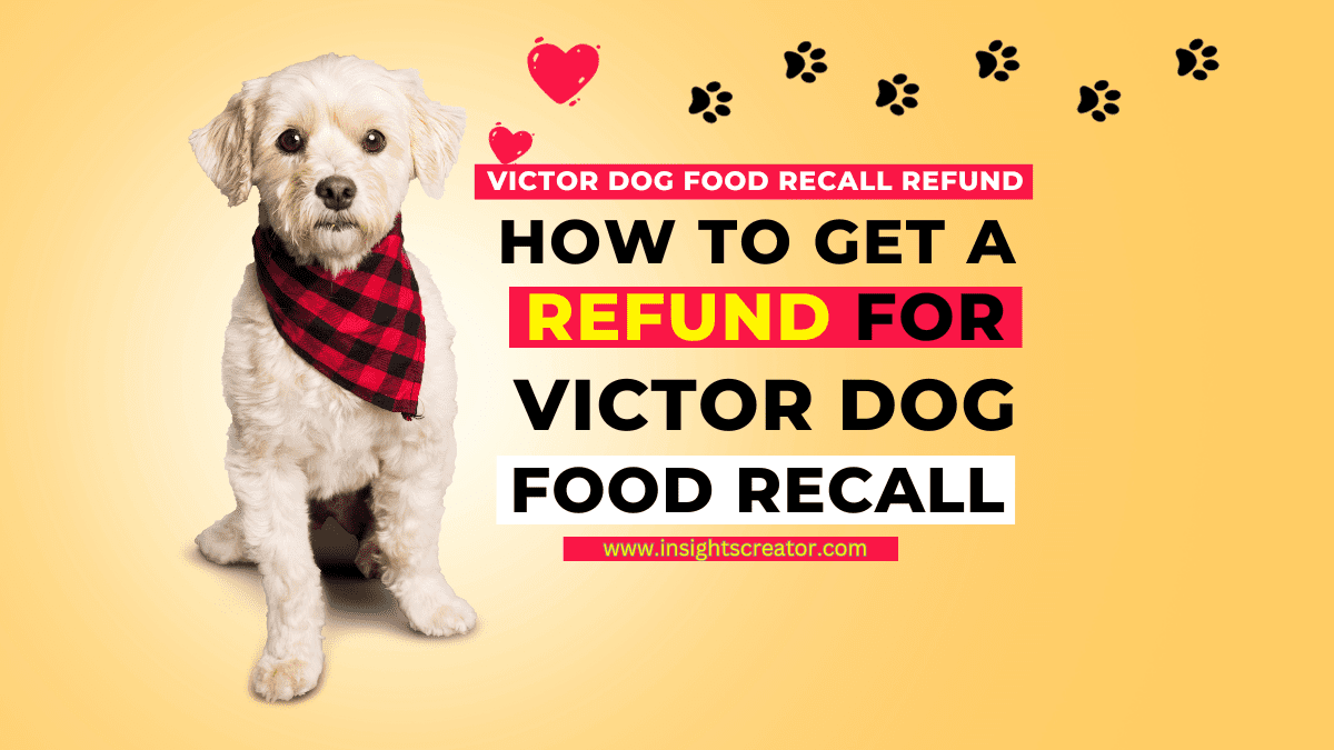 How To Get Victor Dog Food Recall Refund 2024 Step by Step