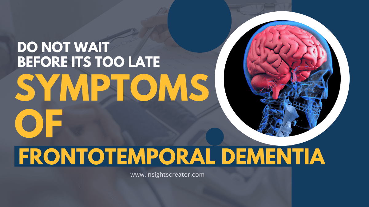 Symptoms Frontotemporal Dementia