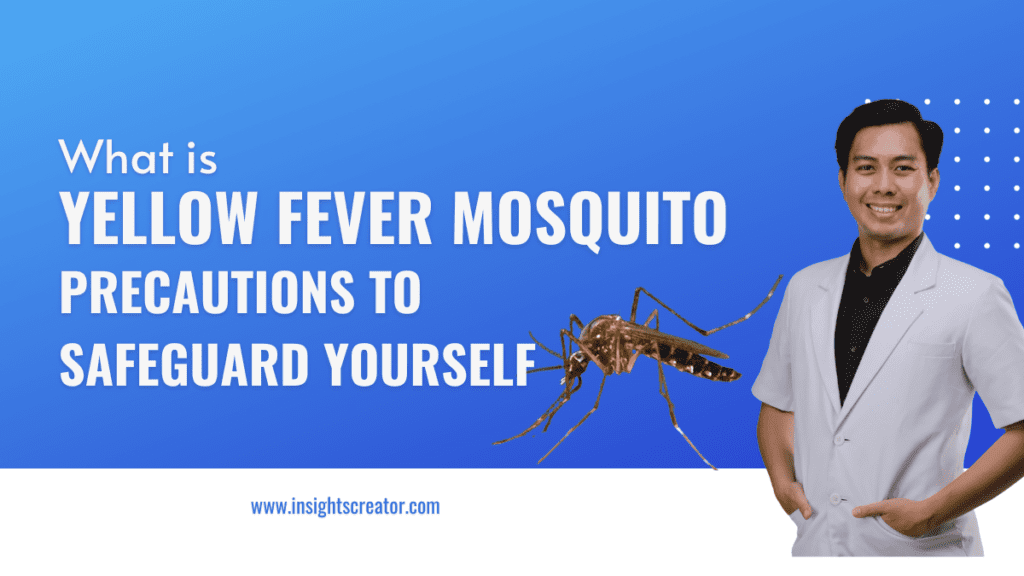 Deadly Yellow Fever Mosquito How To Protect Yourself 2024