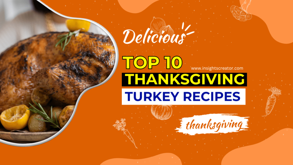 Top 10 Thanksgiving Turkey Recipes