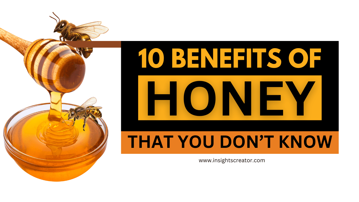 10 Benefits Of Honey That You Don'T Know Till Now