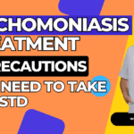 STD Trichomoniasis Treatment :7 Precautions You Need to Take