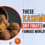 These Kashmiri Dry Fruits  Are Famous Worldwide 2024