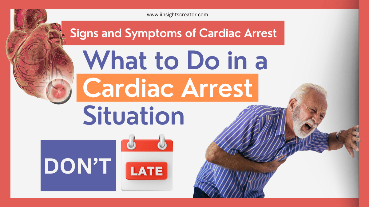 Understanding The Signs And Symptoms Of Cardiac Arrest
