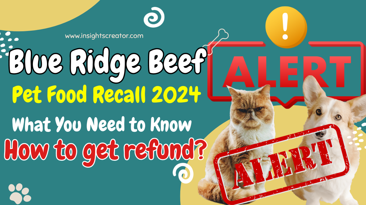 Alert Blue Ridge Beef Pet Food Recall 2024 What You Need to Know?