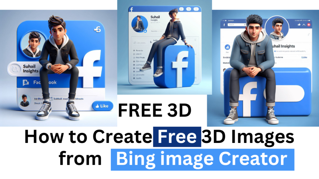 How to Create Free 3D Images from Bing Image Creator 2024