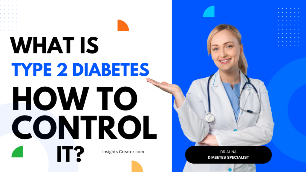 Understanding Type 2 Diabetes and Effective Control