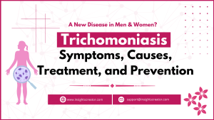 Trichomoniasis: Symptoms, Causes, Treatment, And Prevention