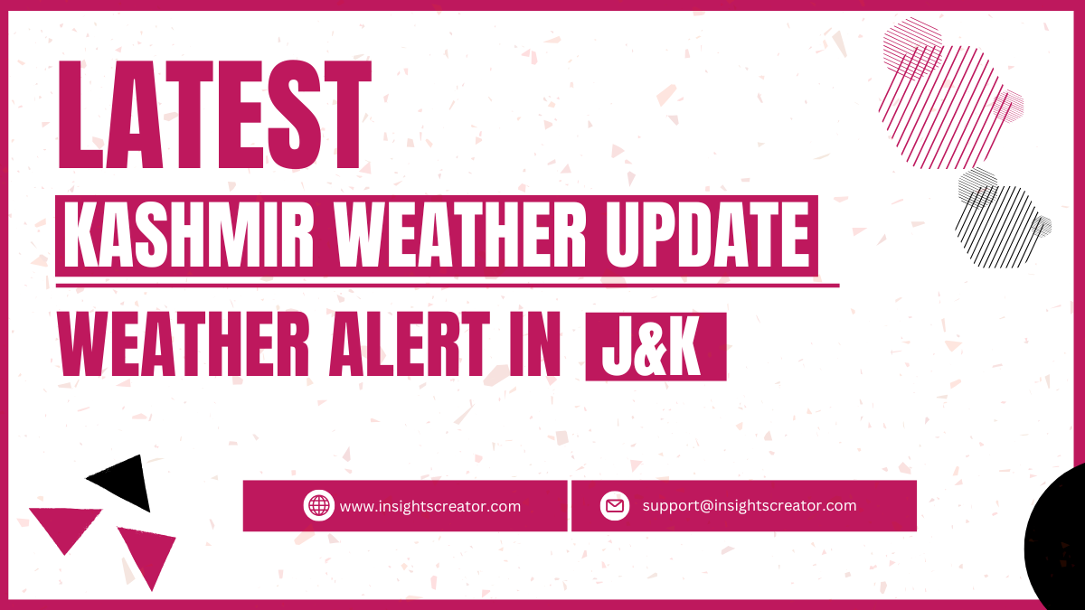 Kashmir In Coming Days: Latest Kashmir Weather Update 2 Kashmir In Coming Days: Latest Kashmir Weather Update